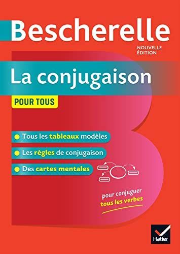 Bescherelle La Conjugaison Pour Tous - Pour Conjuguer Les Verbes Francais Sans Faute | Various Authors