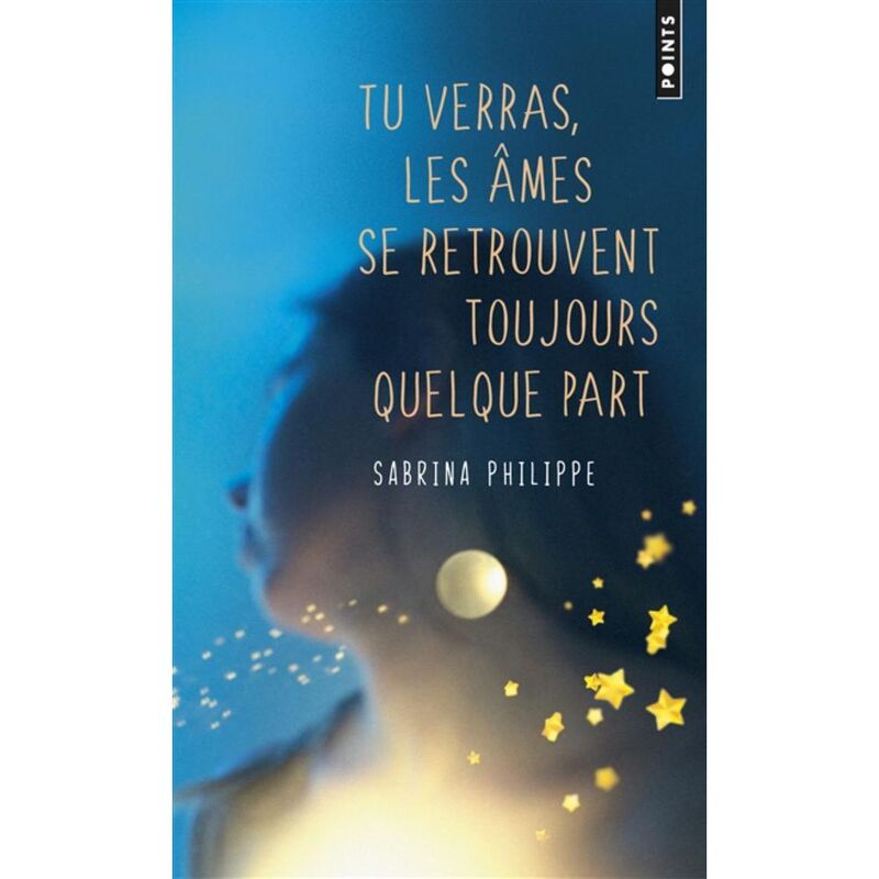 Tu Verras - Les Ames Se Retrouvent Toujours Quelque Part | Sabrina Philippe
