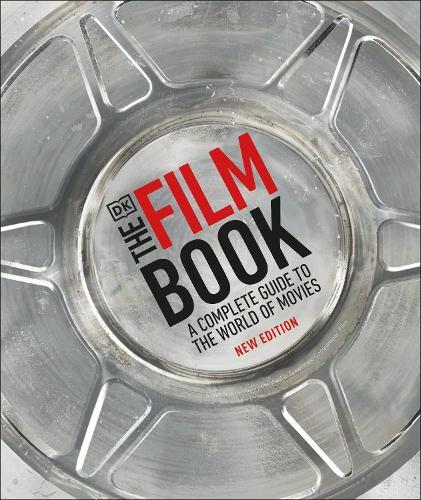 The Film Book New Edition a Complete Guide To The World Of Movies | Ronald Bergan