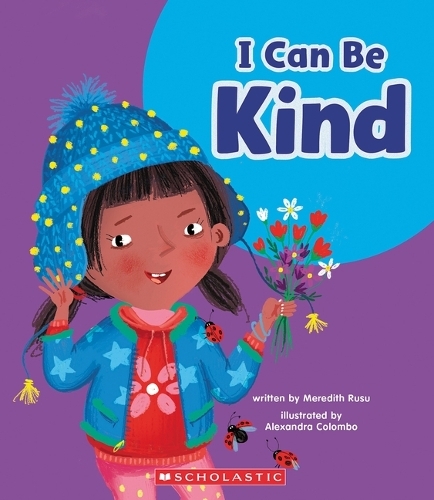 I Can Be Kind (Learn About Your Best Self | Meredith Rusu