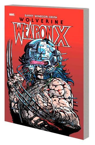 Wolverine Weapon X Deluxe Edition | Varry Windsor-Smith
