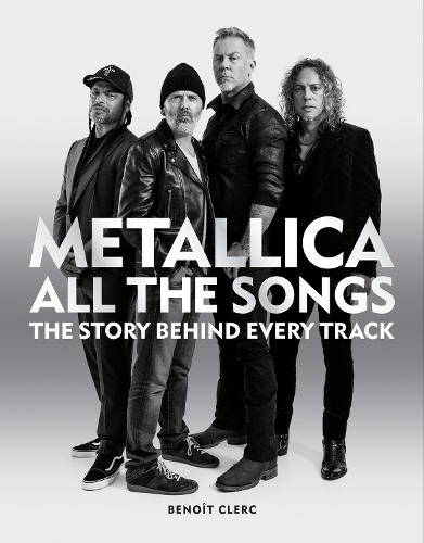 Metallica All The Songs | Benoit Clerc