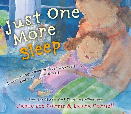 Just One More Sleep | Jamie Lee Curtis