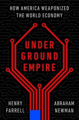 Underground Empire | Henry Farrell
