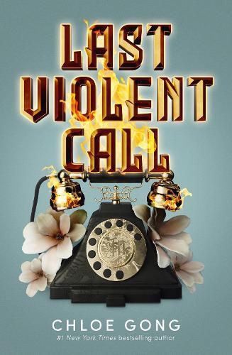 Last Violent Call | Chloe Gong