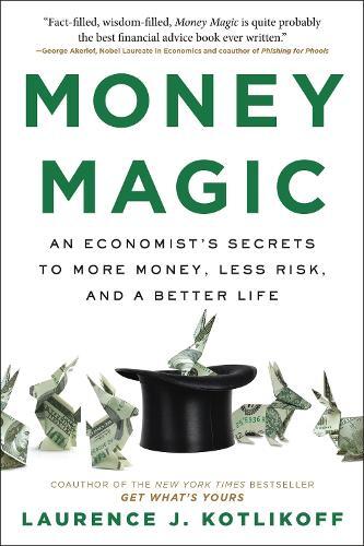 Money Magic | Laurence J Kotlikoff