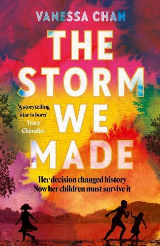 The Storm We Made - The Spellbinding Ww2 Sweeping Book Club Novel 'One Of The Most Powerful Debuts I' | Vanessa Chan