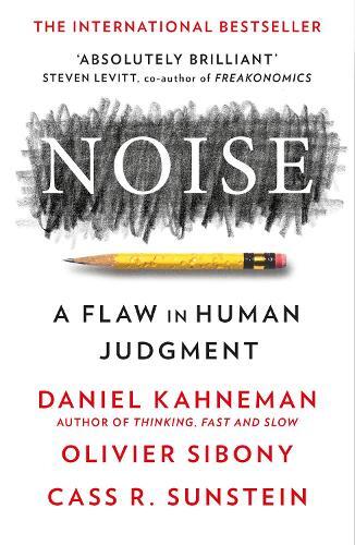 Noise | Daniel Kahneman