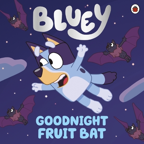 Bluey - Goodnight Fruit Bat | Bluey