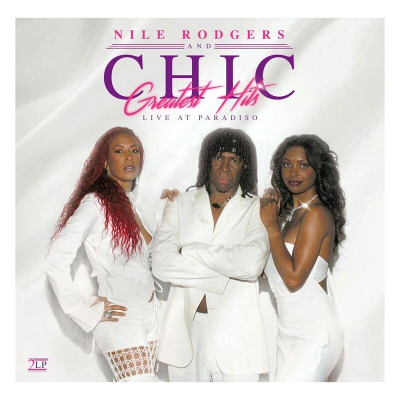 Greatest Hits Live At Paradiso (2 Discs) | Nile Rodgers and Chic