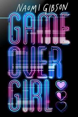Game Over Girl | Naomi Gibson