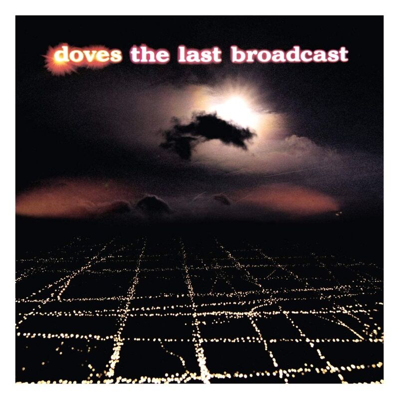 Last Broadcast (2 Discs) | Doves