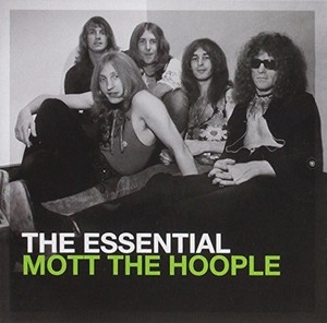 The Essential Mott The Hoople (2 Discs) | Mott The Hoople