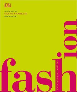Fashion The Definitive Visual Guide | Caryn Franklin