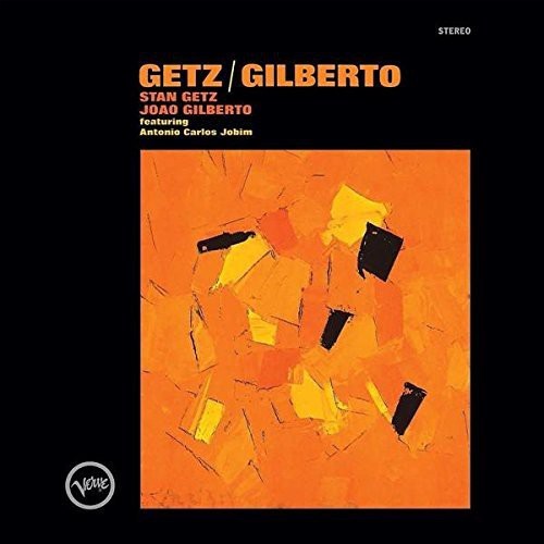 Getz/Gilberto | Stan Getz