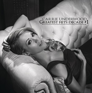 Greatest Hits Decade 1 (2 Discs) | Carrie Underwood