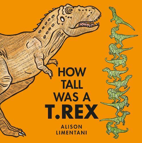 How Tall Was A T. Rex? | Alison Limentani
