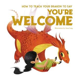 How To Teach Your Dragon To Say You're Welcome | Eleonora Fornasari
