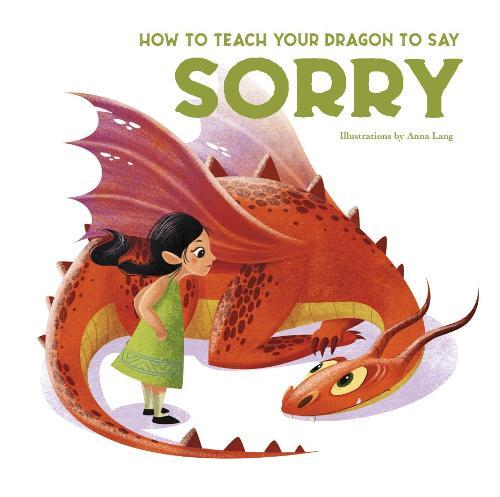 How To Teach Your Dragon To Say Sorry | Eleonora Fornasari