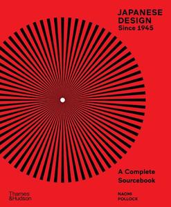 Japanese Design Since 1945 A Complete Sourcebook | Pollock Naomi