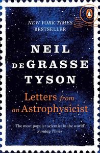 Letters From An Astrophysicist | Neil Degrasse Tyson