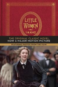 Little Women The Original Classic Novel Featuring Photos From The Film! | Louisa May Alcott