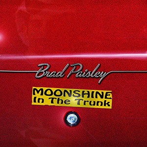 Moonshine In The Trunk | Brad Paisley