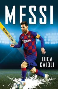 Messi- 2021 Updated Edition | Luca Caioli