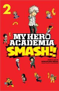 My Hero Academia Smash!! Vol.2 | Hirofumi Neda