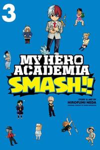 My Hero Academia Smash!! Vol.3 | Hirofumi Neda