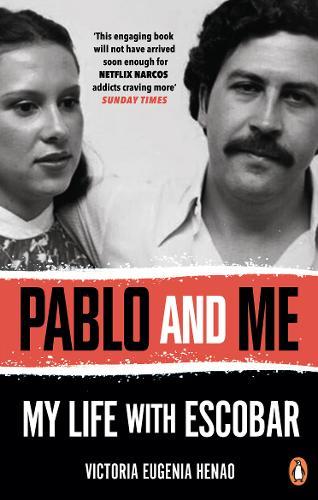 Pablo And Me My Life With Escobar | Eugenia Victoria