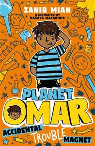 Planet Omar Accidental Trouble Magnet Book 1 | Zanib Mian