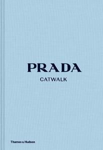 Prada Catwalk The Complete Collections | Susannah Frankel