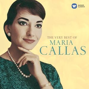 Very Best Of Maria Callas | Maria Callas