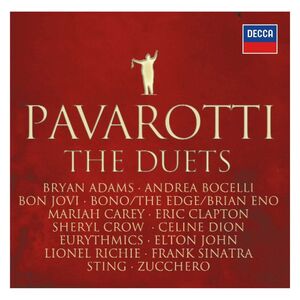 Pavarotti - The Duets | Luciano Pavarotti