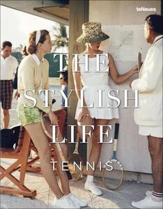 Stylish Life: Tennis | Ben Rothenberg