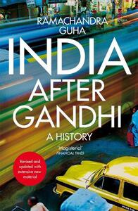 India After Gandhi : The History of the World's Largest Democracy | Ramachandra Guha