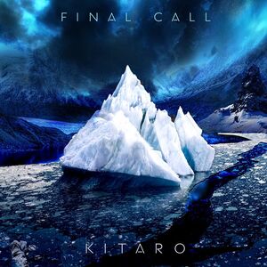 Final Call | Kitaro