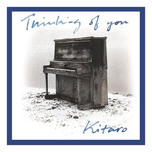 Thinking Of You | Kitaro