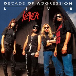 Live Decade Of Aggression | Slayer