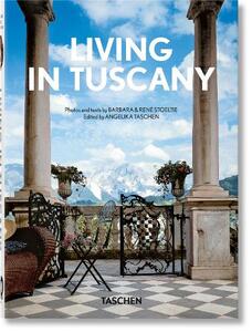 Living In Tuscany - 40th Edition | Barbara & René Stoeltie