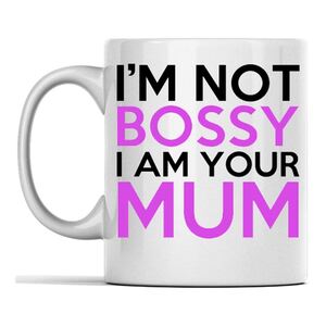 I Want It Now Bossy Mum Mug 325 ml