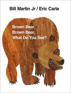 Brown Bear Brown Bear What Do You See | Eric Carle