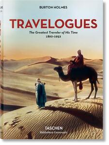 Burton Holmes Travelogues - The Greatest Traveler Of His Time 1892-1952 | Burton Holmes