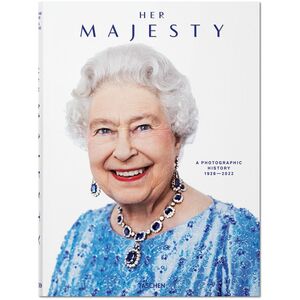 Her Majesty - A Photographic History 1926-2022 (XL) | Reuel Golden / Christoper Warwick