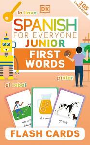 Spanish For Everyone Junior First Words Flash Cards | Dorling Kindersley