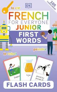 French For Everyone Junior First Words Flash Cards | Dorling Kindersley