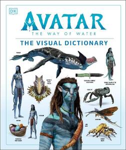 Avatar The Way of Water The Visual Dictionary | Joshua Izzo