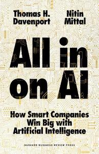 All-In On AI - How Smart Companies Win Big With Artificial Intelligence | Thomas H. Davenport
