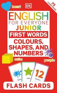 English For Everyone Junior First Words Colours - Shapes - Numbers Flash Cards | Dorling Kindersley